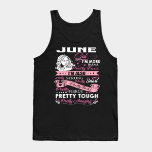 June Girl I'm More Than A Pretty Face I'm Also Pretty Strong Tank Top